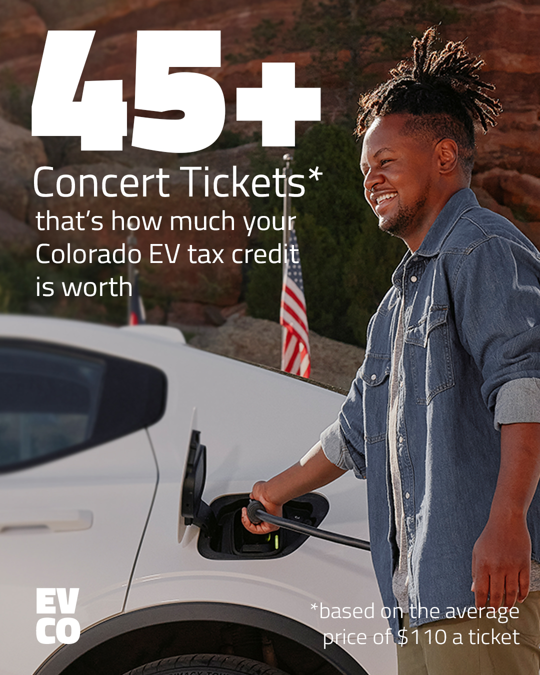 45+ Concert Tickets (based on the average price of $110 a ticket) - that's how much your Colorado EV tax credit is worth